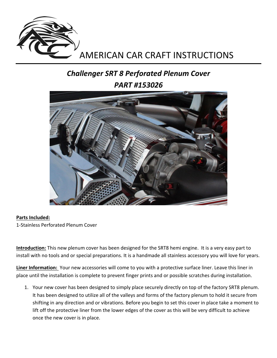 American Car Craft Challenger_Charger_Magnum_300 SRT 8 Plenum Cover Perforated 6.1L 2008-2011 User Manual | 2 pages