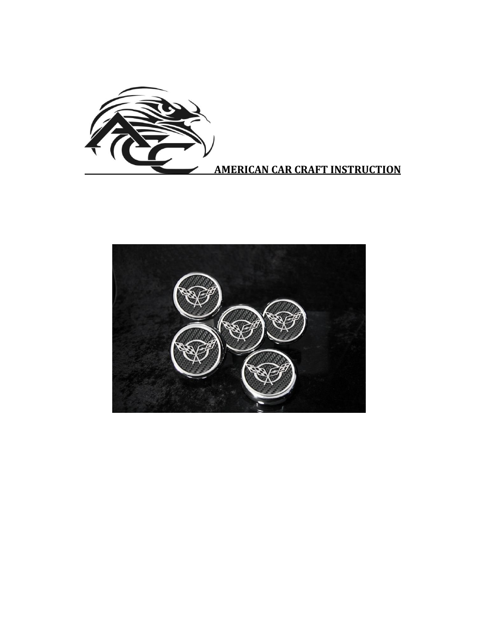 American Car Craft Corvette Executive Series Fluid Cap Cover 5Pc Set - Carbon Fiber Crossed Flags 1997-2004 C5 & Z06 User Manual | 2 pages
