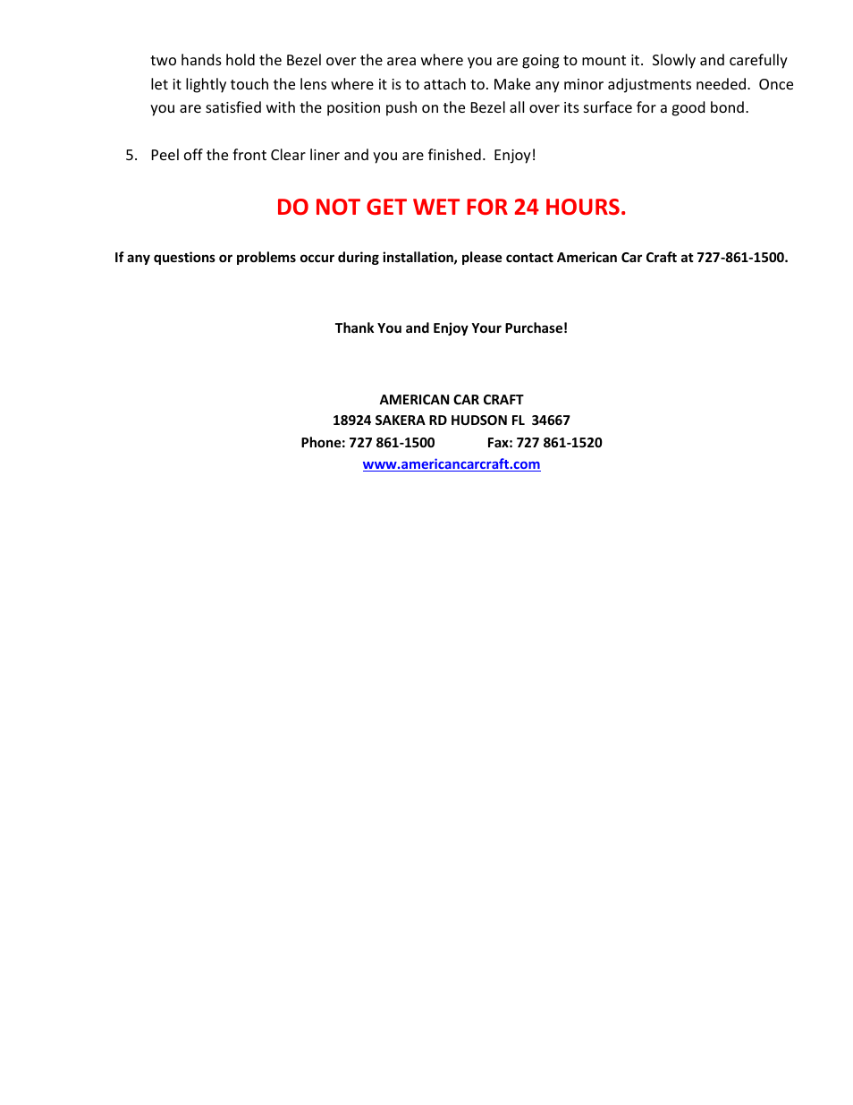 Do not get wet for 24 hours | American Car Craft Dodge Viper 3rd Brake Light Trim with "Viper script Polished 1992-2002" User Manual | Page 2 / 2