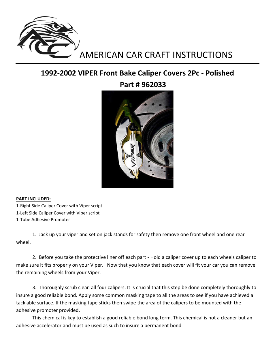 American Car Craft Dodge Viper Brake Caliper Covers with "VIPER script Front 2Pc Polished 1992-2002" User Manual | 2 pages