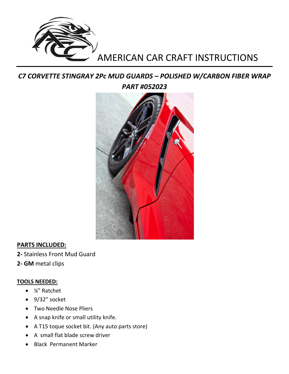 American Car Craft Corvette Stingray Mud Guards 2Pc Front Only Polished with Carbon Fiber Backing 2014+ C7 User Manual | 3 pages