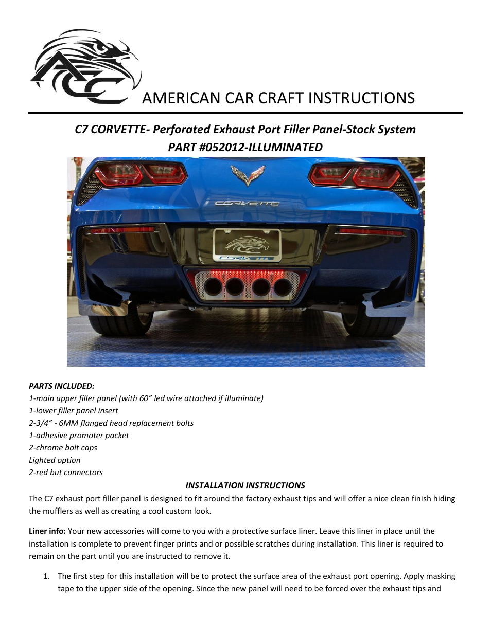 American Car Craft Corvette Stingray Exhaust Filler Panel Standard Exhaust Perforated Illuminated 2014+ C7 User Manual | 3 pages