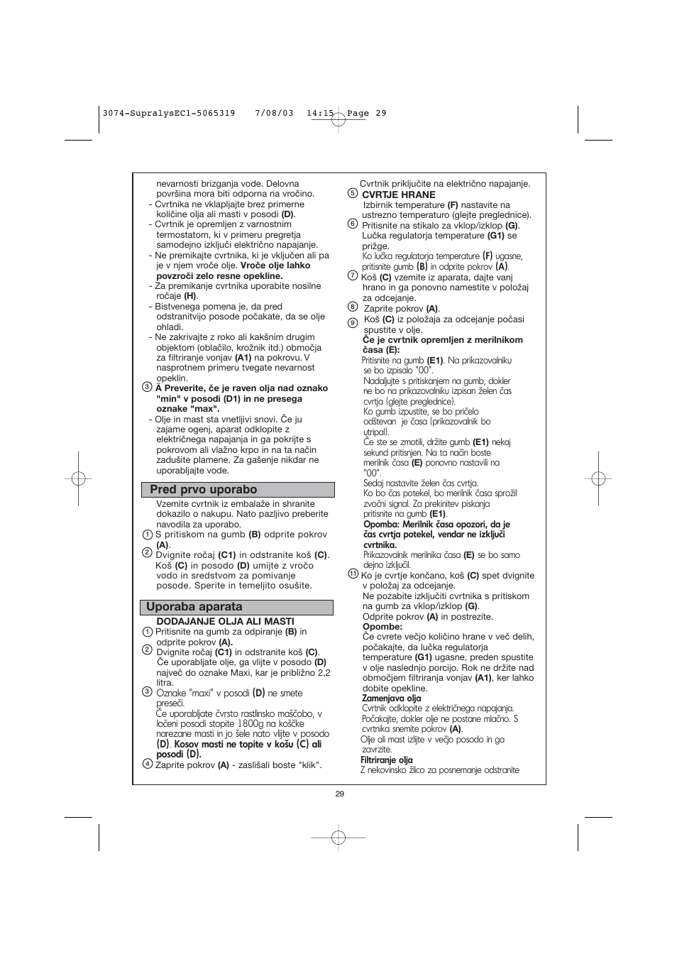 Pred prvo uporabo, Uporaba aparata | Moulinex AKGC SUPRALYS User Manual | Page 32 / 70