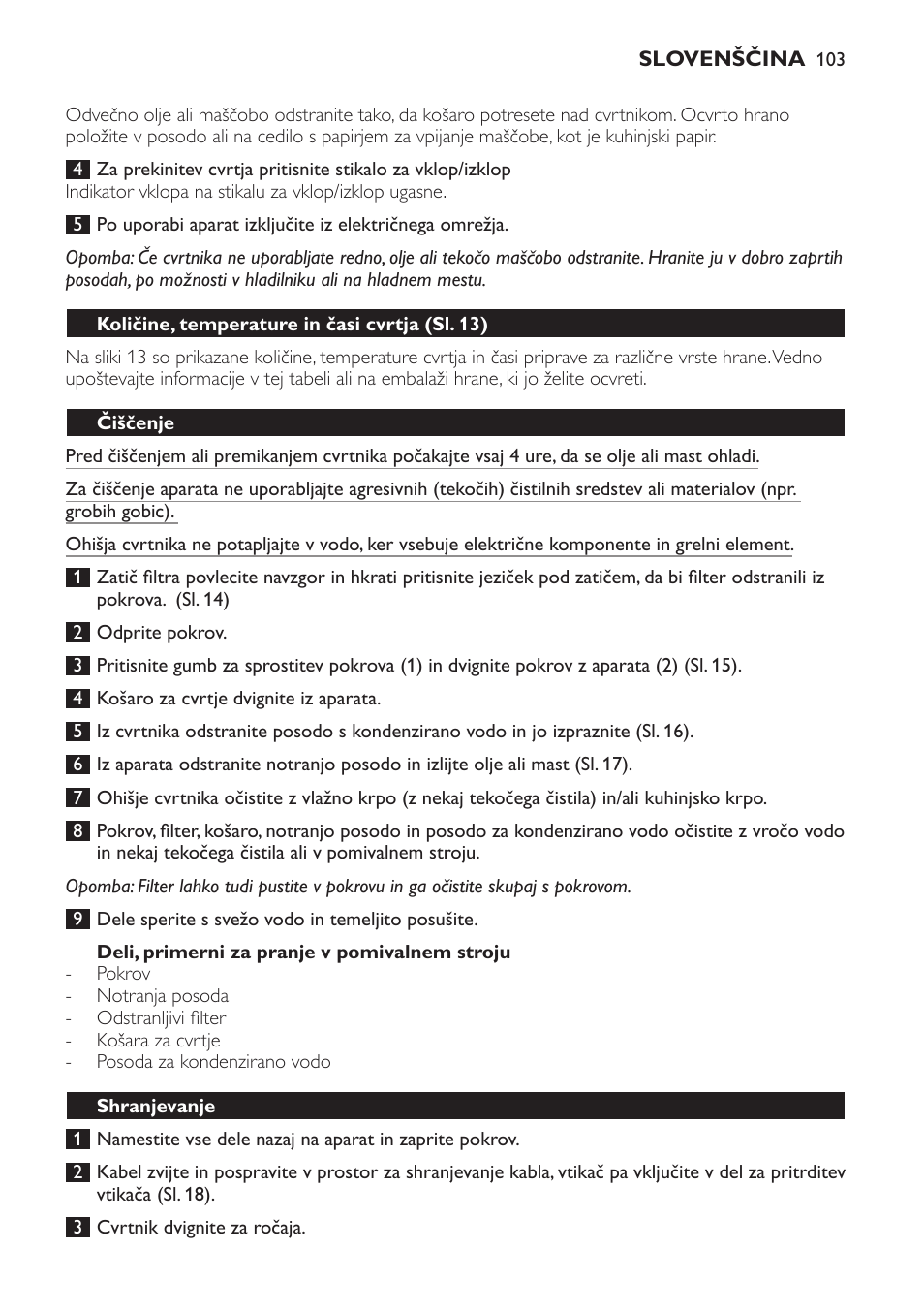 Deli, primerni za pranje v pomivalnem stroju, Količine, temperature in časi cvrtja (sl. 13), Čiščenje | Shranjevanje | Philips HD6158 User Manual | Page 103 / 124