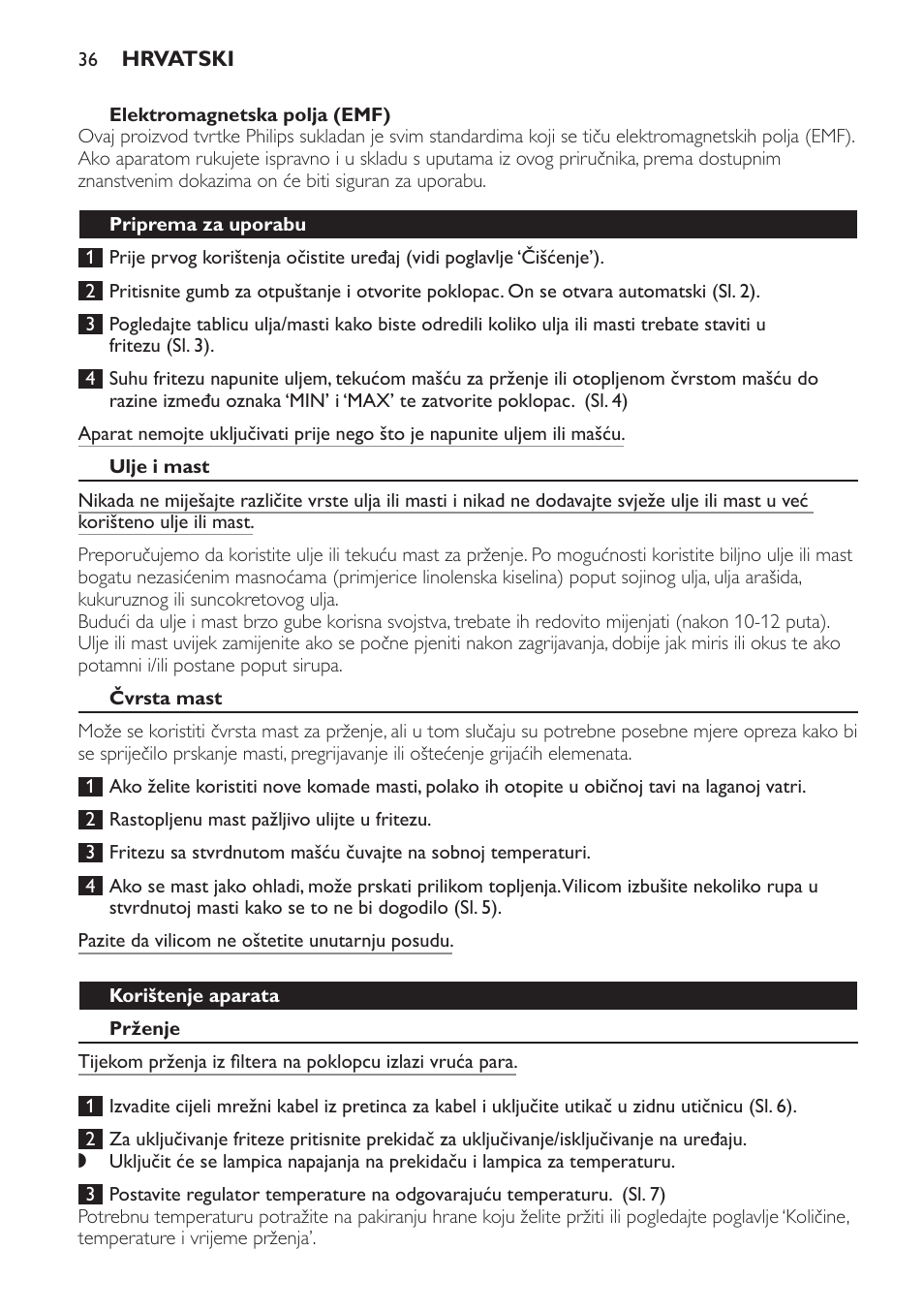 Elektromagnetska polja (emf), Priprema za uporabu, Ulje i mast | Čvrsta mast, Korištenje aparata, Prženje | Philips HD6158 User Manual | Page 36 / 124