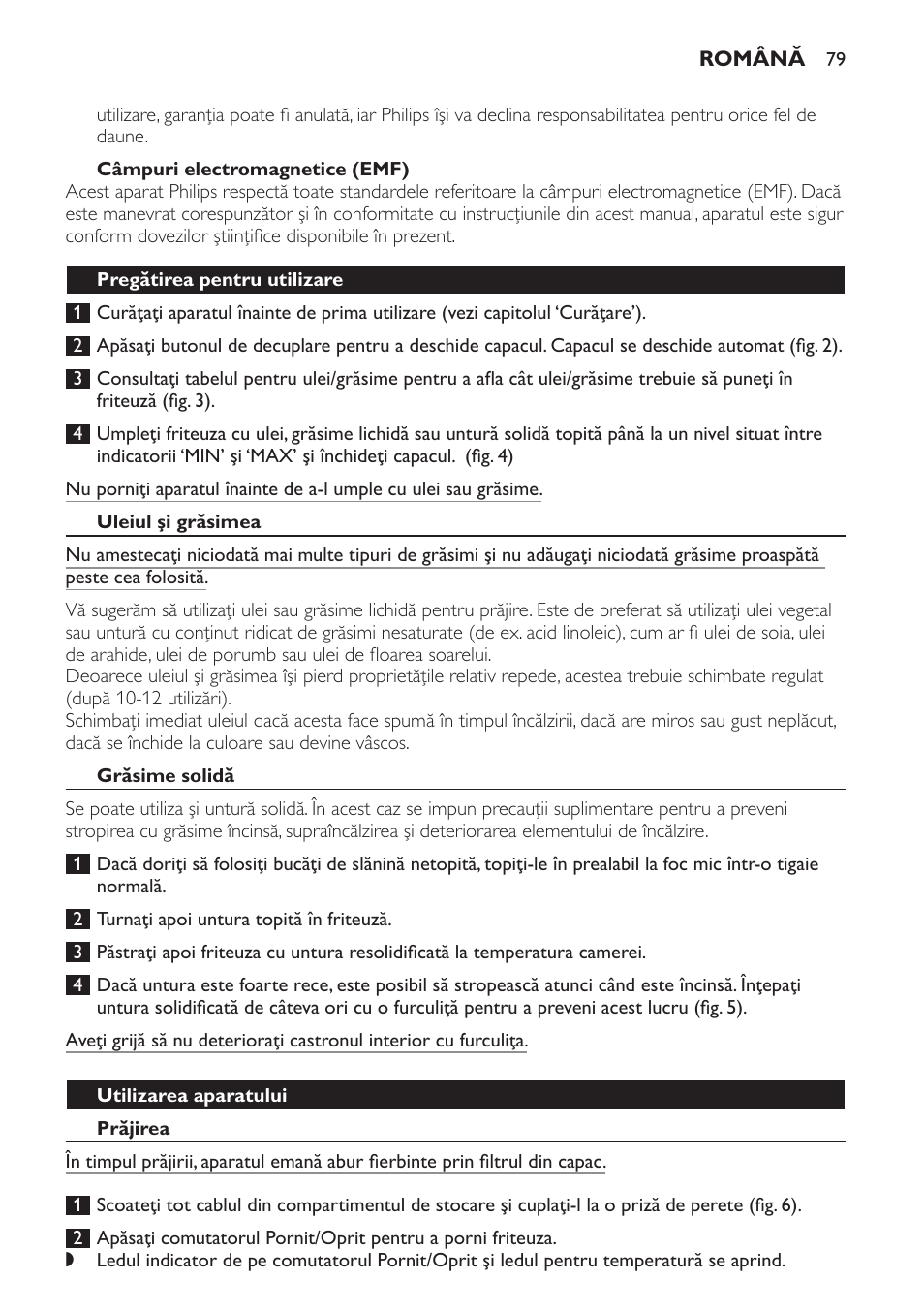 Câmpuri electromagnetice (emf), Pregătirea pentru utilizare, Uleiul şi grăsimea | Grăsime solidă, Utilizarea aparatului, Prăjirea | Philips HD6158 User Manual | Page 79 / 124