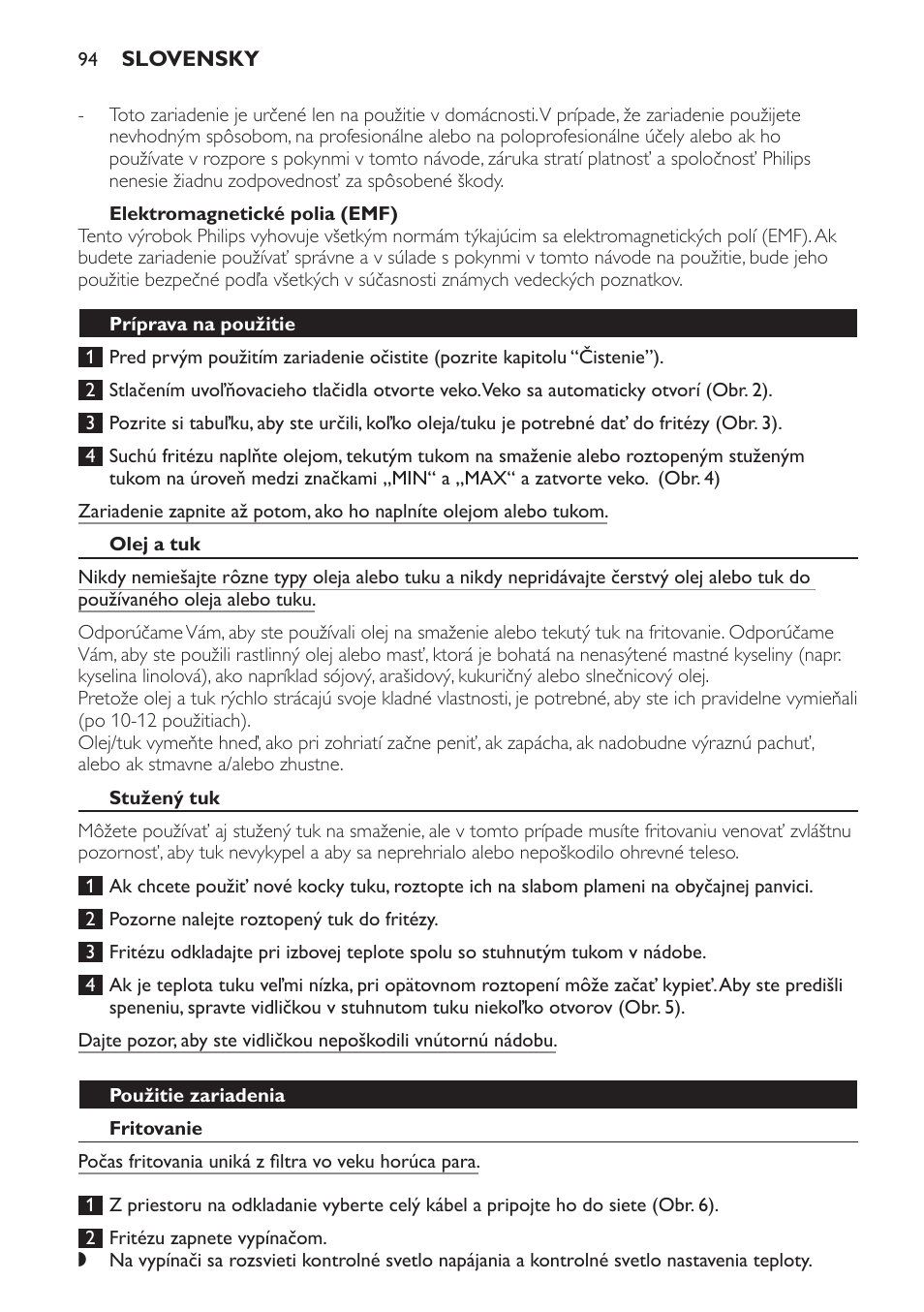 Elektromagnetické polia (emf), Príprava na použitie, Olej a tuk | Stužený tuk, Použitie zariadenia, Fritovanie | Philips HD6158 User Manual | Page 94 / 124