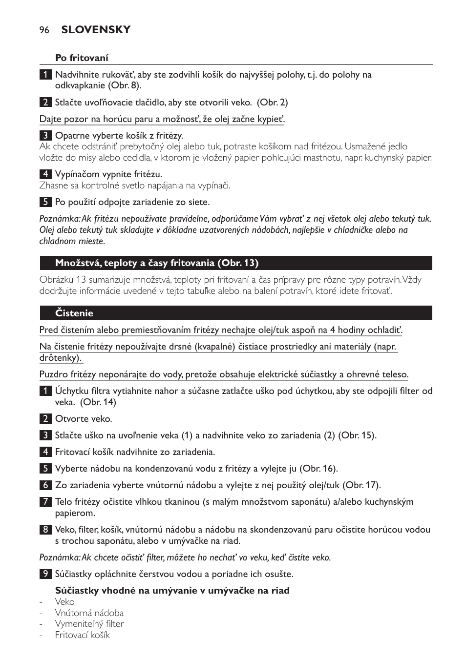 Po fritovaní, Súčiastky vhodné na umývanie v umývačke na riad, Množstvá, teploty a časy fritovania (obr. 13) | Čistenie | Philips HD6158 User Manual | Page 96 / 124