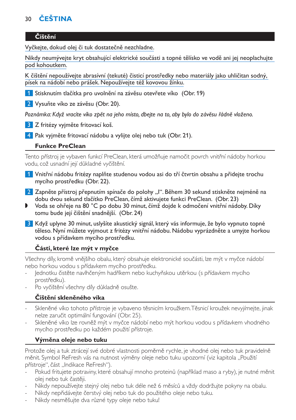 Funkce refresh, Po ukončeném fritování, Množství, teploty a doba fritování | Philips HD6180 User Manual | Page 30 / 168