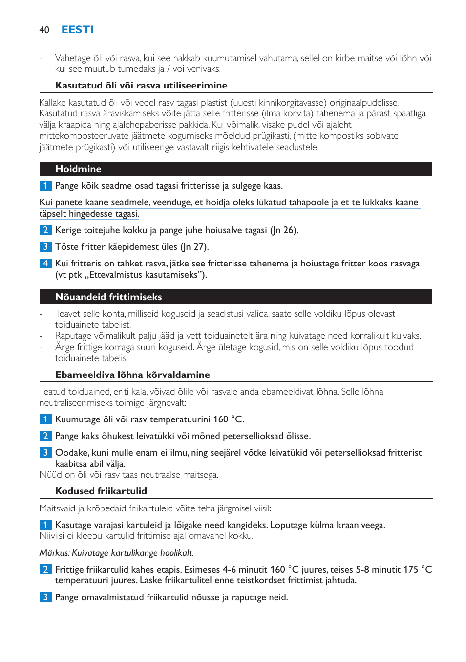 Kasutatud õli või rasva utiliseerimine, Hoidmine, Nõuandeid frittimiseks | Ebameeldiva lõhna kõrvaldamine, Kodused friikartulid | Philips HD6180 User Manual | Page 40 / 168