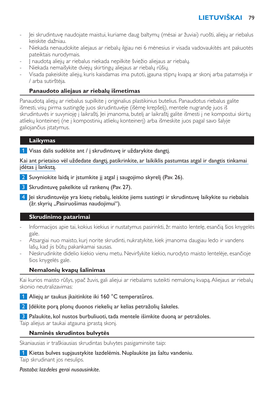 Panaudoto aliejaus ar riebalų išmetimas, Laikymas, Skrudinimo patarimai | Nemalonių kvapų šalinimas, Naminės skrudintos bulvytės | Philips HD6180 User Manual | Page 79 / 168