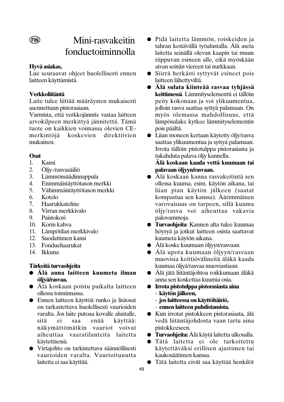 Mini-rasvakeitin fonduetoiminnolla | SEVERIN FR 2408 User Manual | Page 43 / 70