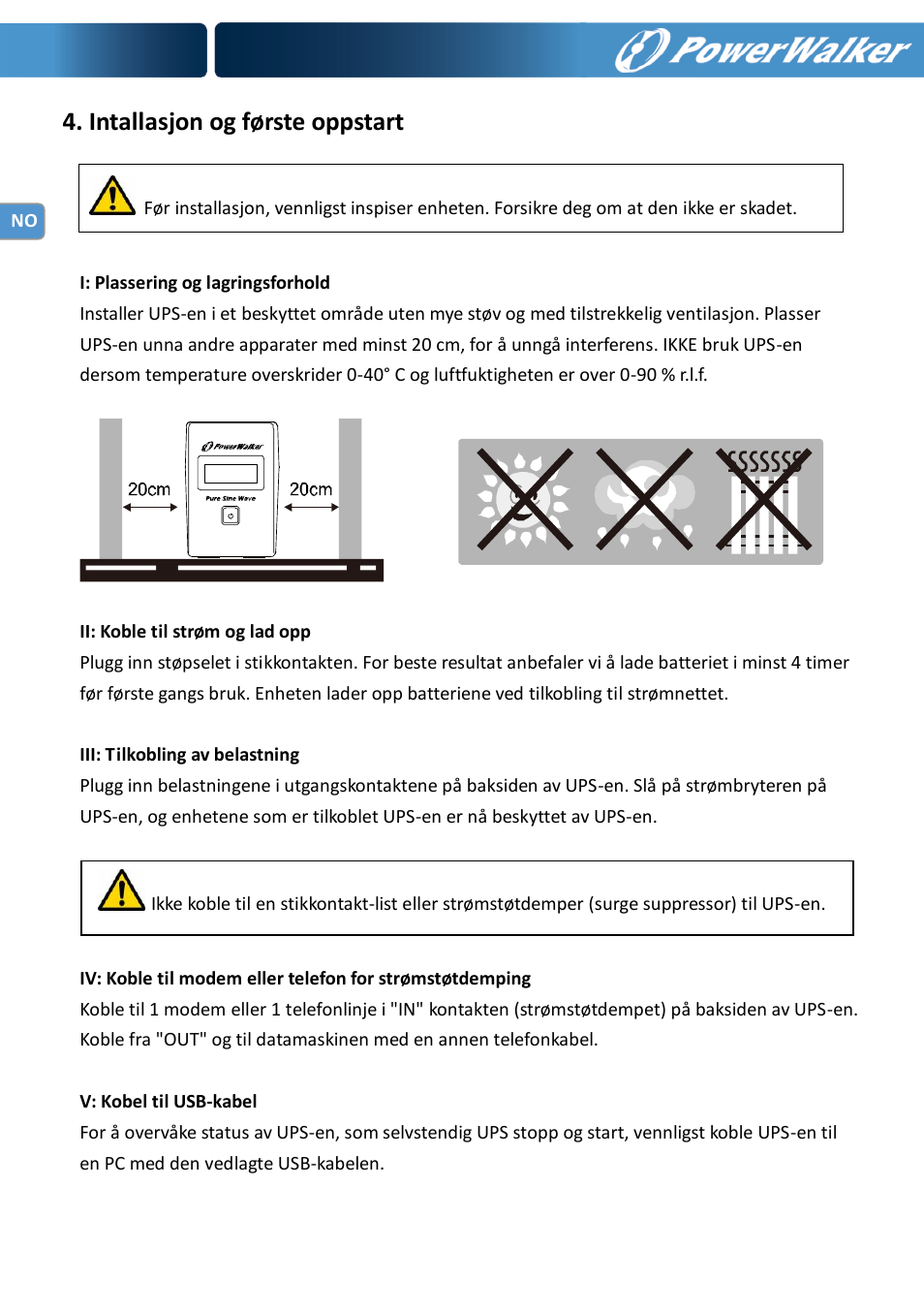 Intallasjon og første oppstart | PowerWalker VI 600 SW User Manual | Page 70 / 160