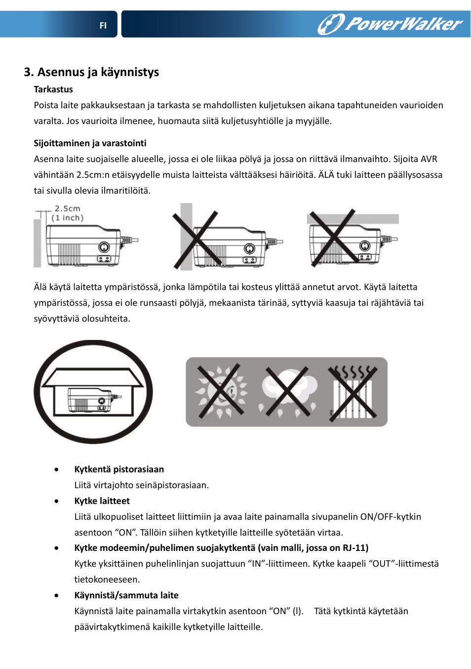 Asennus ja käynnistys | PowerWalker AVR 600 User Manual | Page 31 / 86