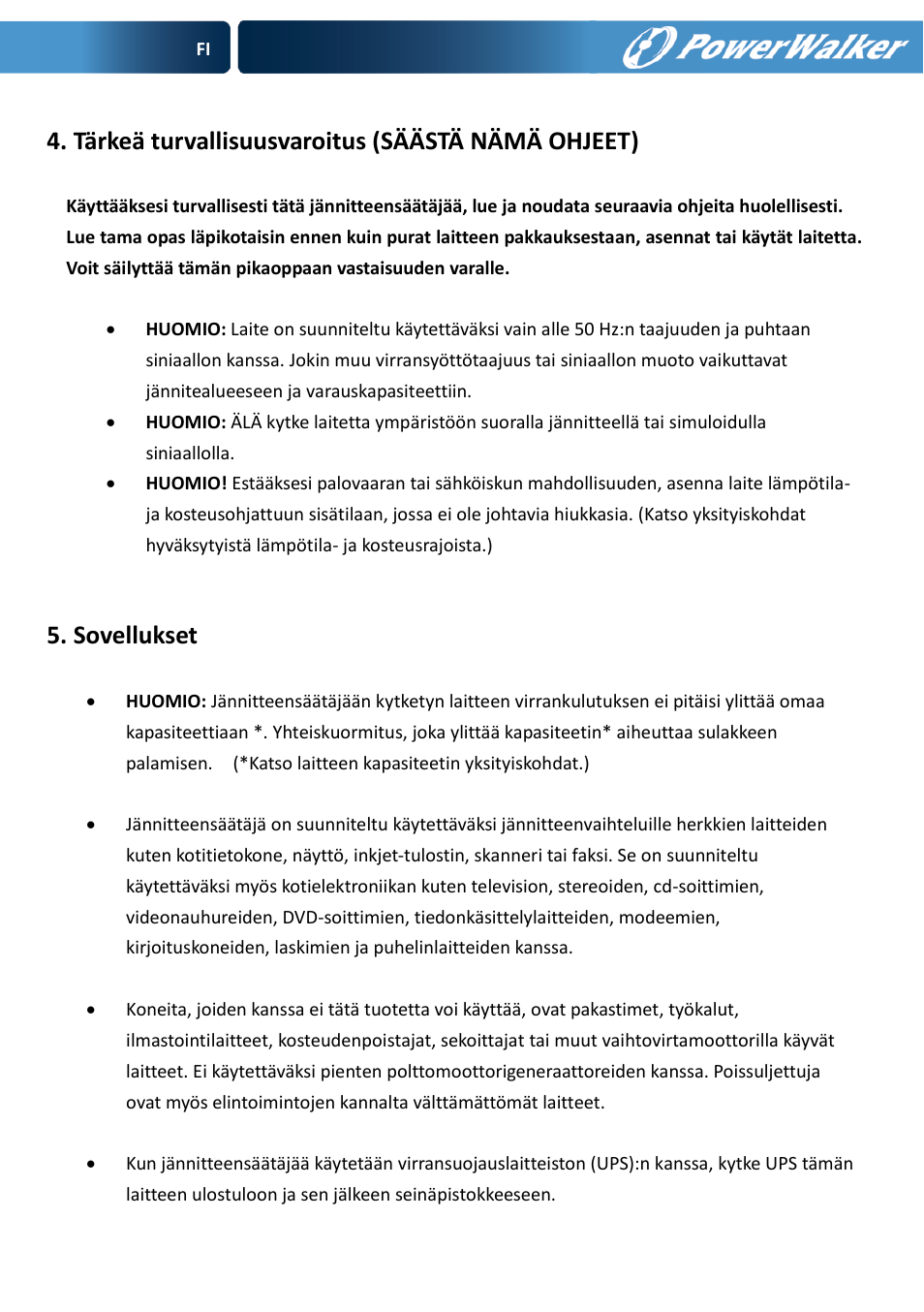 Sovellukset | PowerWalker AVR 600 User Manual | Page 32 / 86