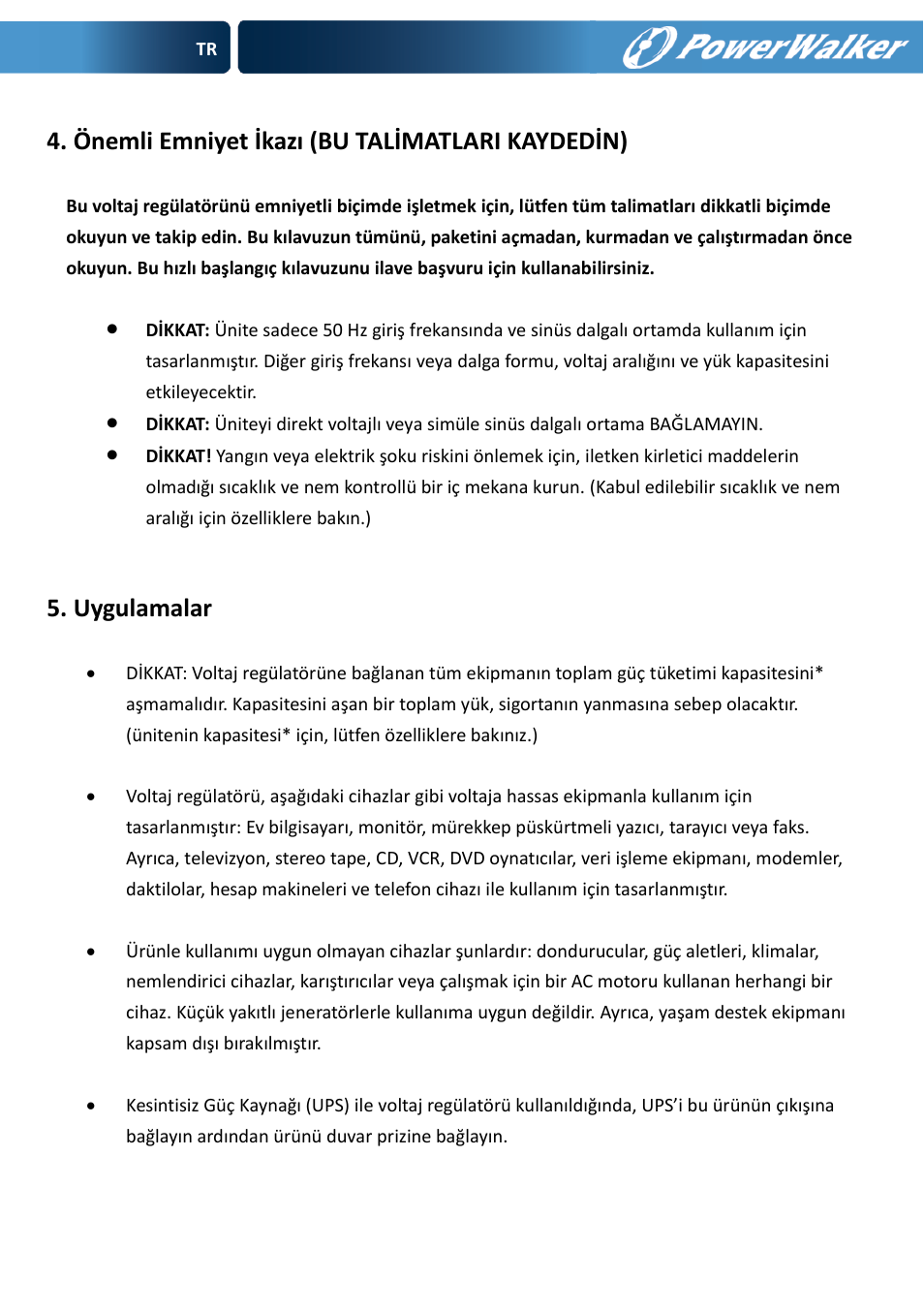 Önemli emniyet ikazı (bu talimatlari kaydedin), Uygulamalar | PowerWalker AVR 600 User Manual | Page 40 / 86