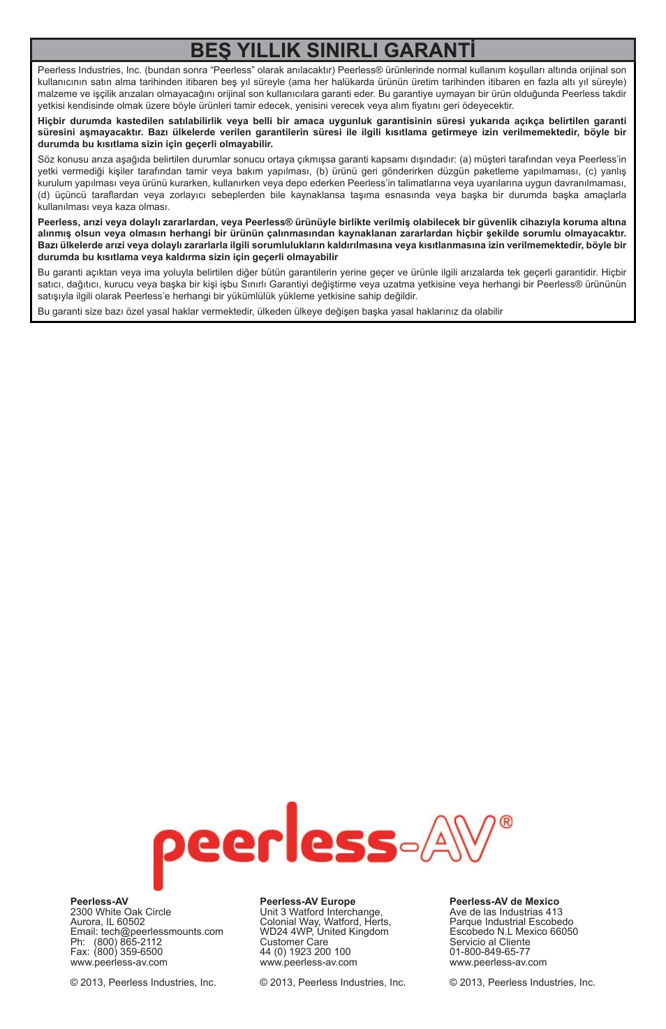 Beş yillik sinirli garanti | Peerless-AV IB40-W - Installation User Manual | Page 16 / 16