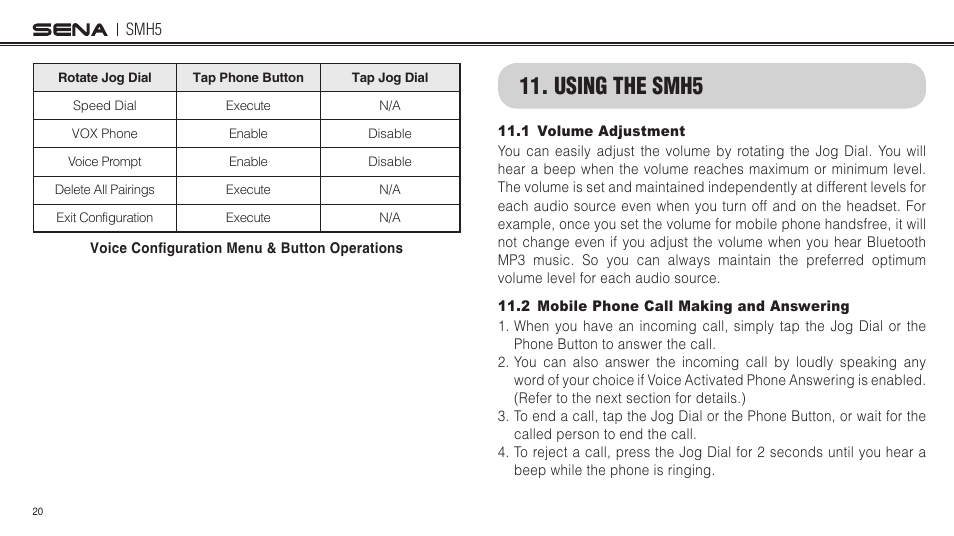 Using the smh5, 1 volume adjustment, 2 mobile phone call making and answering | Sena Bluetooth SMH5 v1.3 User's Guide User Manual | Page 19 / 34