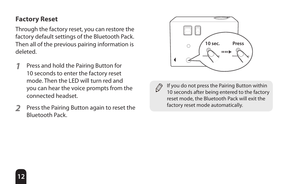 Factory reset | Sena Bluetooth Bluetooth Audio Pack v1.0 User's Guide User Manual | Page 12 / 28