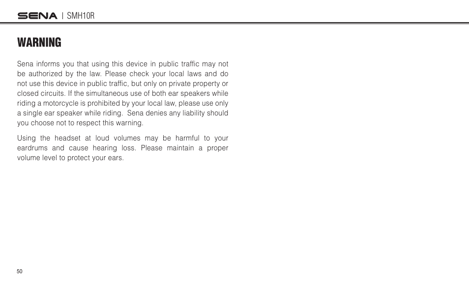 Warning ……………………………………………………………………………………………………… 50, Warning | Sena Bluetooth SMH10R v4.3 User's Guide User Manual | Page 50 / 51