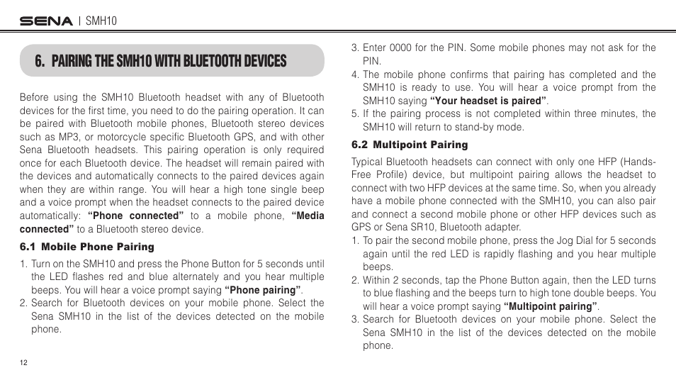 Pairing the smh10 with bluetooth devices, 1 mobile phone pairing, 2 multipoint pairing | Sena Bluetooth SMH10 v5.0 User's Guide User Manual | Page 11 / 55