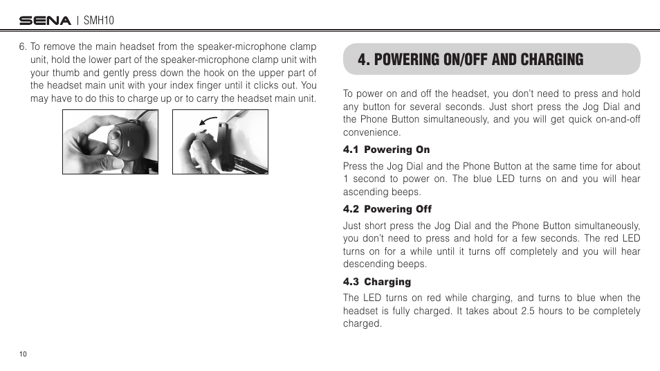 Powering on/off and charging, 1 powering on, 2 powering off | 3 charging | Sena Bluetooth SMH10 v5.0 User's Guide User Manual | Page 9 / 55