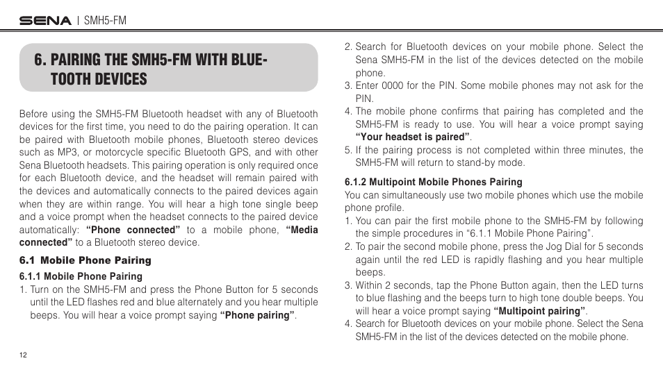 Pairing the smh5-fm with bluetooth devices, 1 mobile phone pairing, Pairing the smh5-fm with blue- tooth devices | Sena Bluetooth SMH5-FM v1.3 User's Guide User Manual | Page 11 / 37