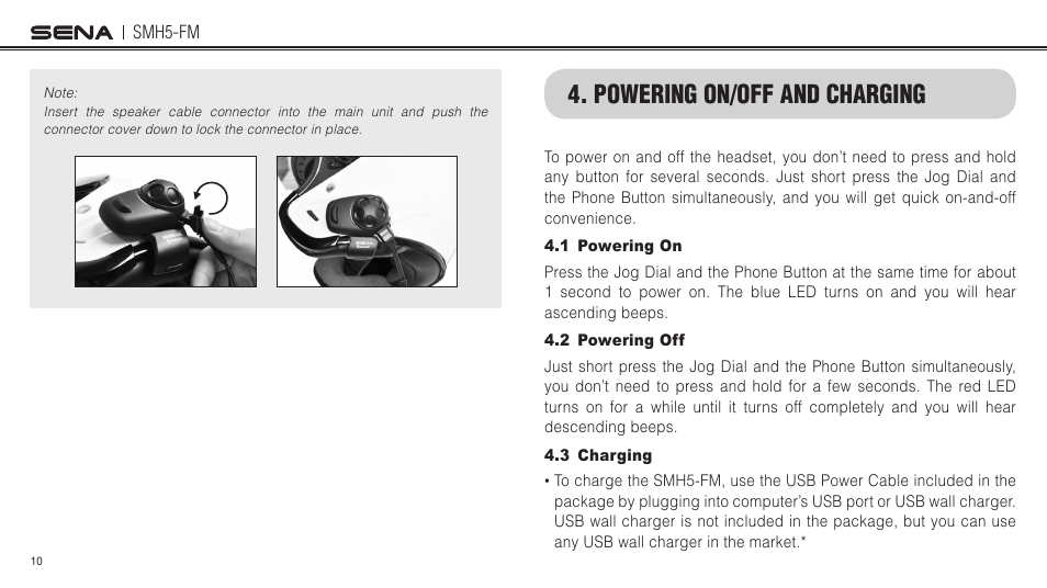 Powering on/off and charging, 1 powering on, 2 powering off | 3 charging | Sena Bluetooth SMH5-FM v1.3 User's Guide User Manual | Page 9 / 37