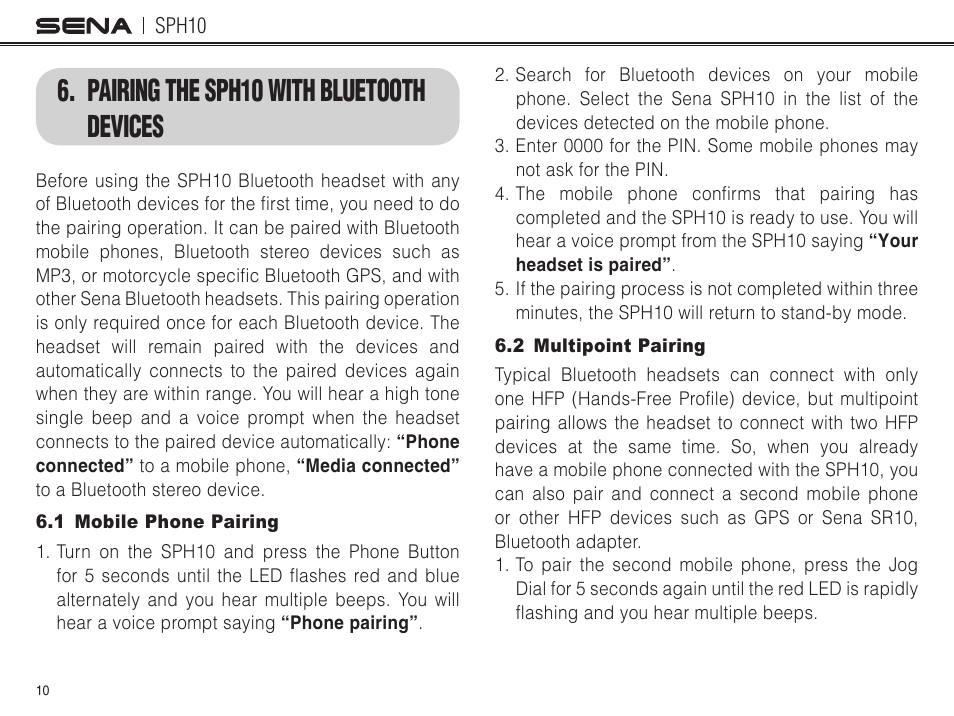 Pairing the sph10 with bluetooth devices, 1 mobile phone pairing, 2 multipoint pairing | Sena Bluetooth SPH10 v4.2 User's Guide User Manual | Page 9 / 42