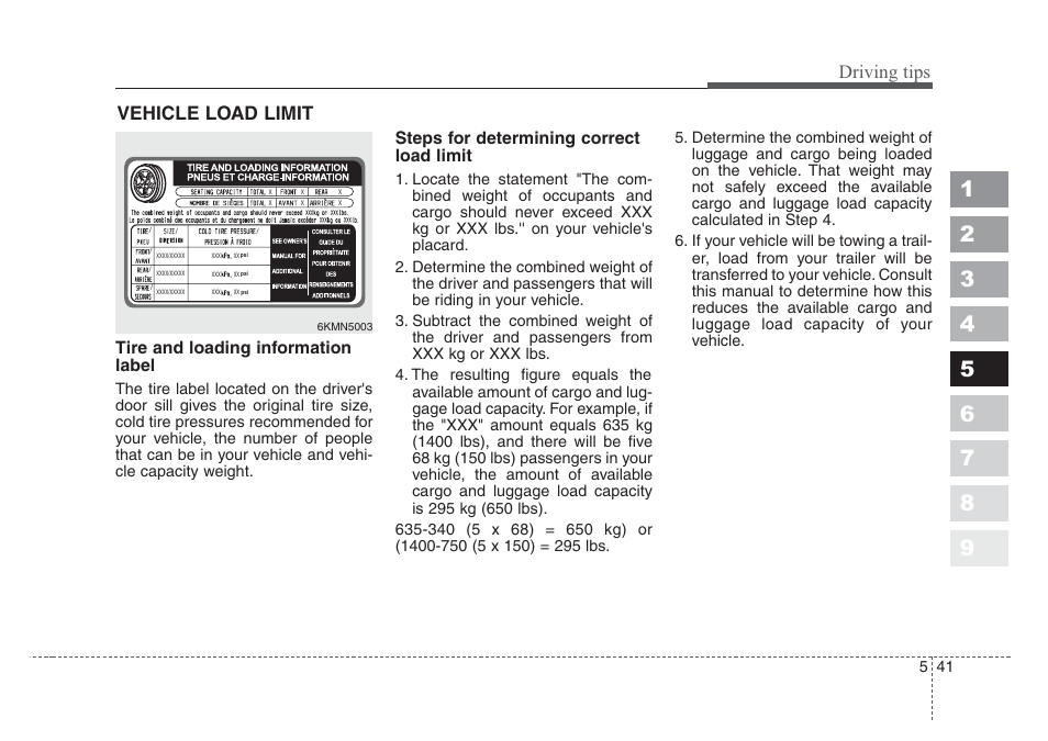 Driving tips, Vehicle load limit, Tire and loading information label | Steps for determining correct load limit | KIA Sportage 2008 User Manual | Page 251 / 350