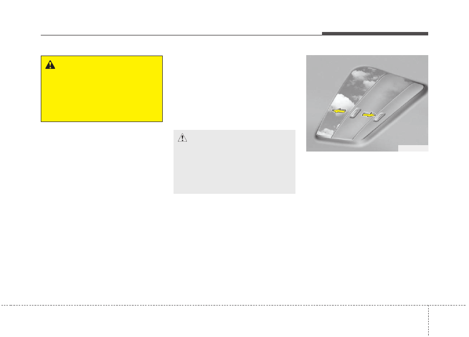 Features of your vehicle | KIA Rio_Rio5_Rio 5-Door 2013 User Manual | Page 108 / 385