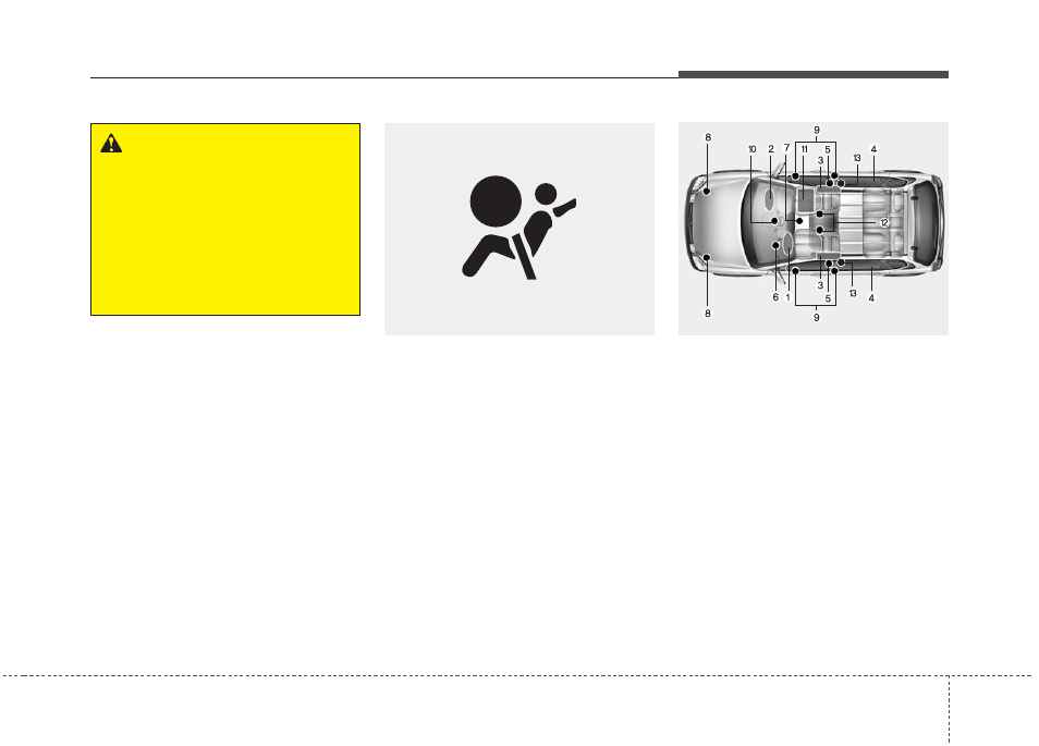 Safety features of your vehicle | KIA Rio_Rio5_Rio 5-Door 2013 User Manual | Page 55 / 385