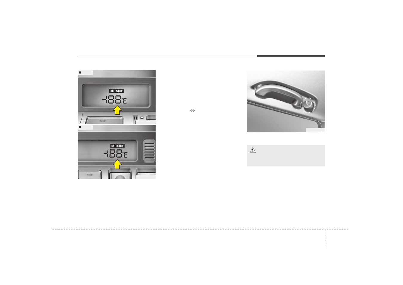 Features of your vehicle | KIA Borrego 2008 User Manual | Page 196 / 425
