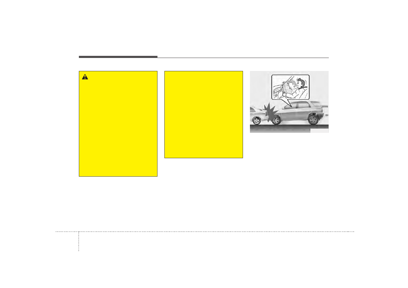 Safety features of your vehicle | KIA Borrego 2008 User Manual | Page 71 / 425