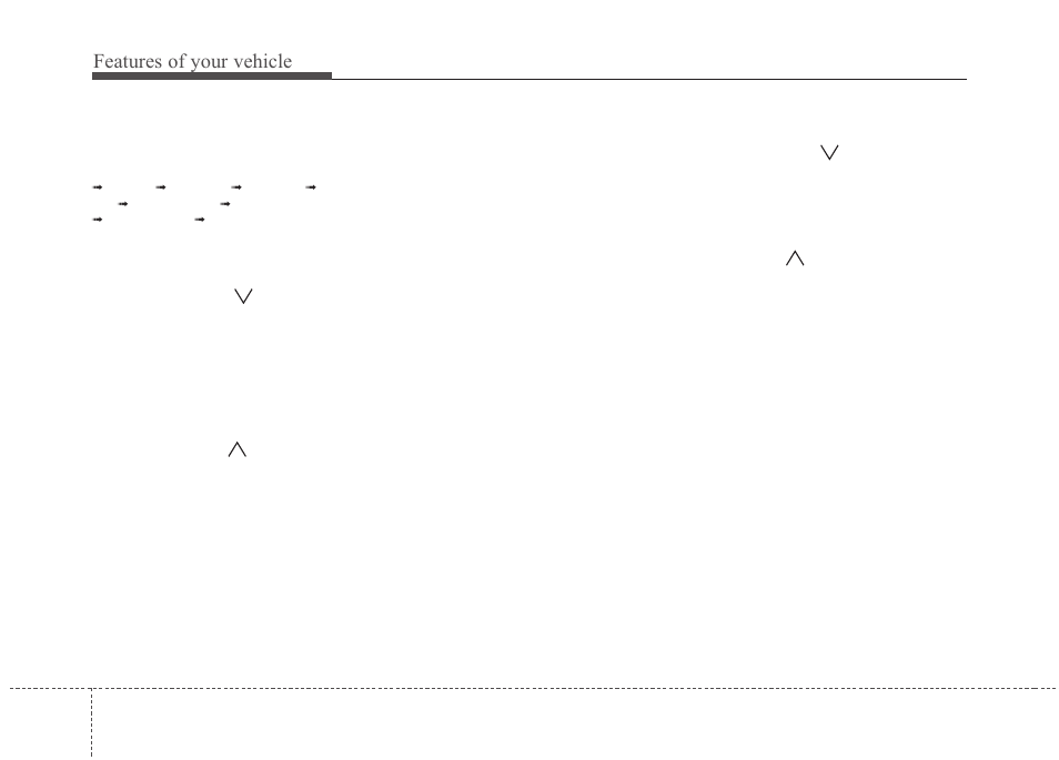 Features of your vehicle | KIA Rondo 2011 User Manual | Page 189 / 338