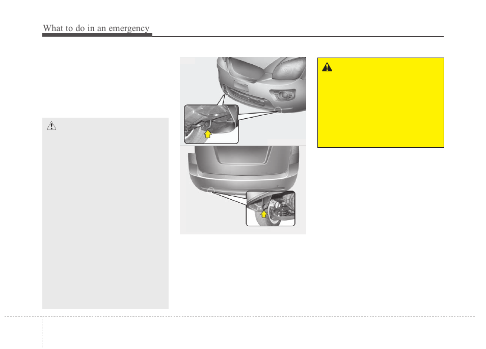 What to do in an emergency | KIA Rondo 2011 User Manual | Page 266 / 338