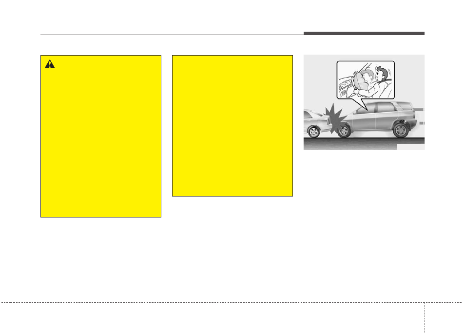 Safety features of your vehicle | KIA Rondo 2011 User Manual | Page 70 / 338