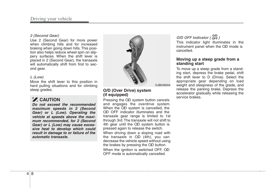 Driving your vehicle | KIA Rio_Rio5 2008 User Manual | Page 114 / 219