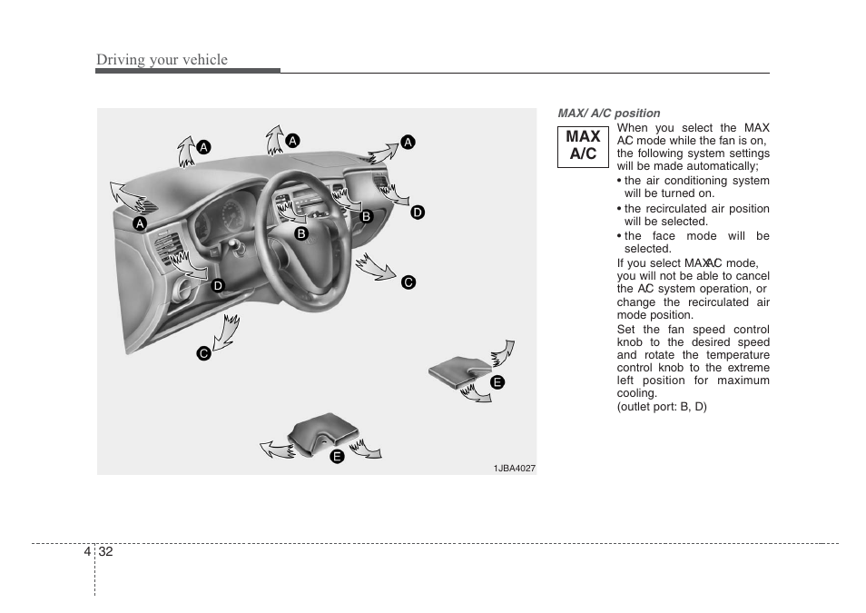 Driving your vehicle, Max a/c | KIA Rio_Rio5 2008 User Manual | Page 138 / 219