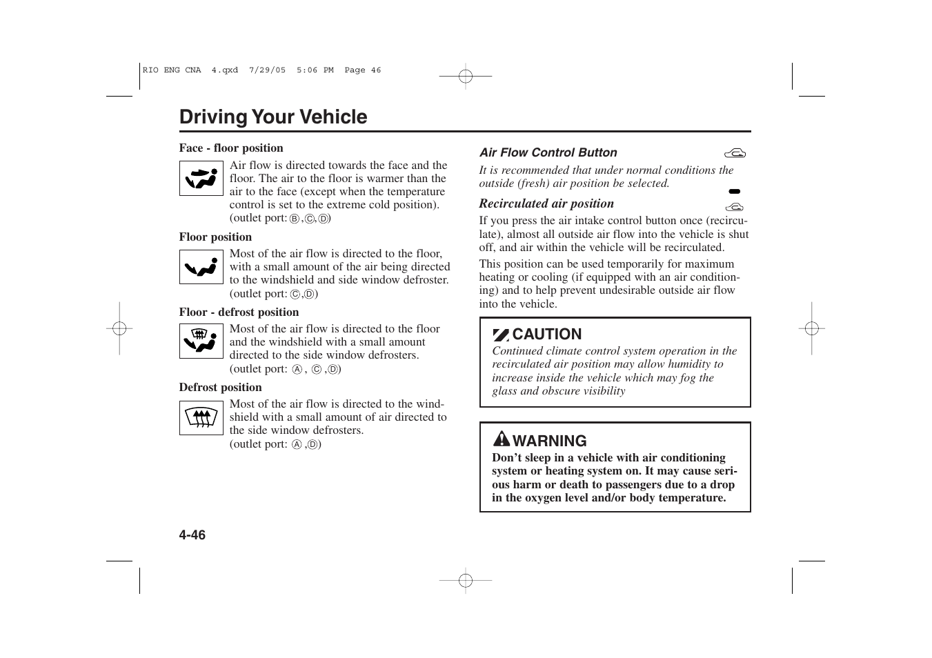 Driving your vehicle, Caution, Warning | KIA Rio_Rio5 2005 User Manual | Page 127 / 238