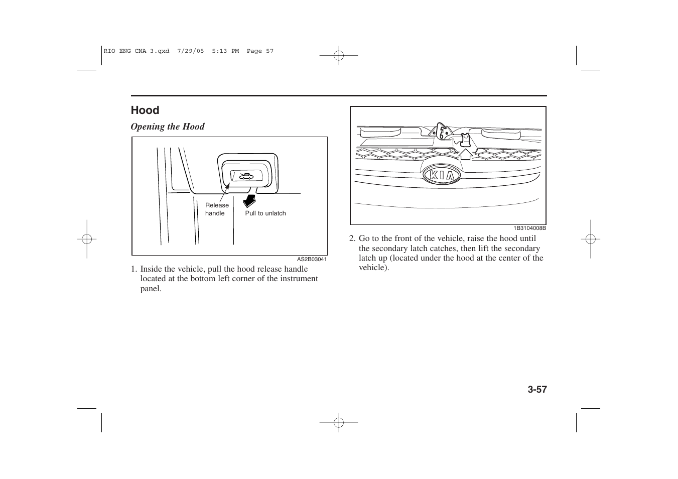 Hood | KIA Rio_Rio5 2005 User Manual | Page 67 / 238