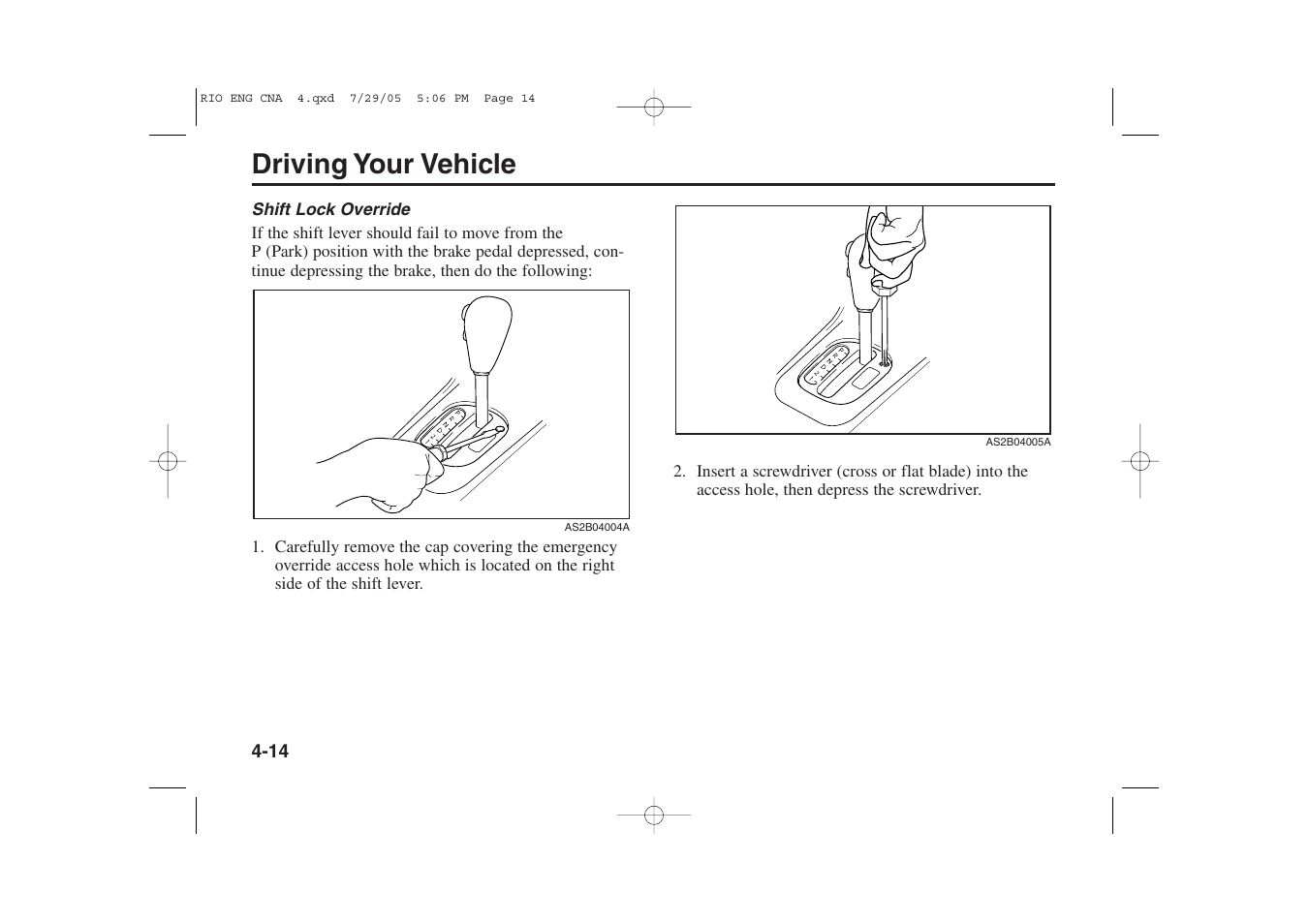 Driving your vehicle | KIA Rio_Rio5 2005 User Manual | Page 95 / 238