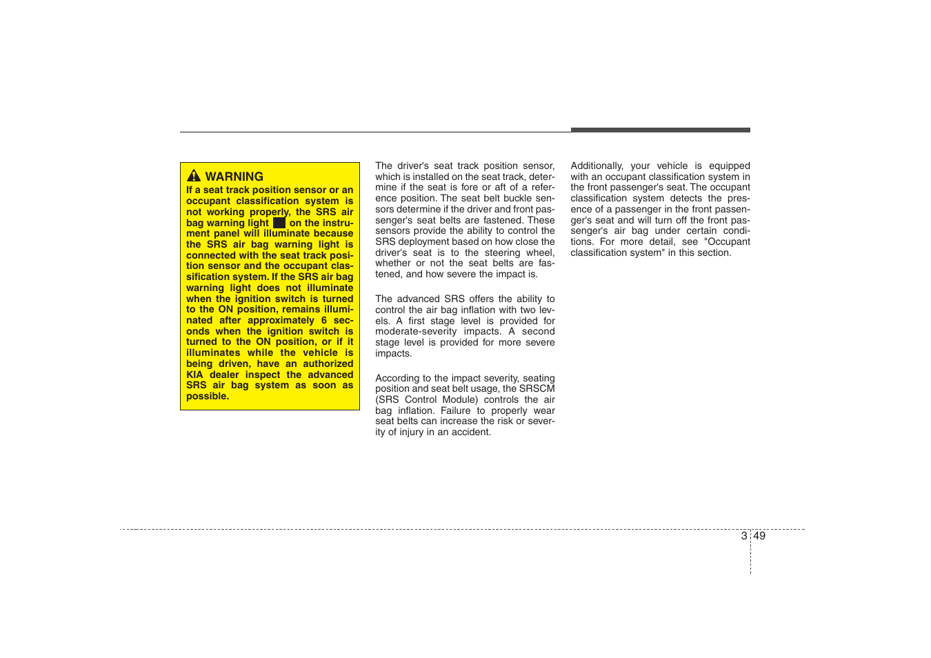 Safety features of your vehicle | KIA Rondo 2008 User Manual | Page 62 / 341