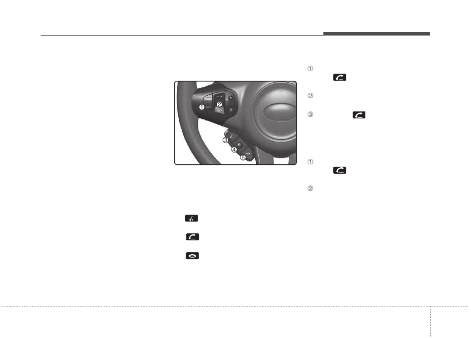 Features of your vehicle phone | KIA Rondo 2014 User Manual | Page 286 / 517