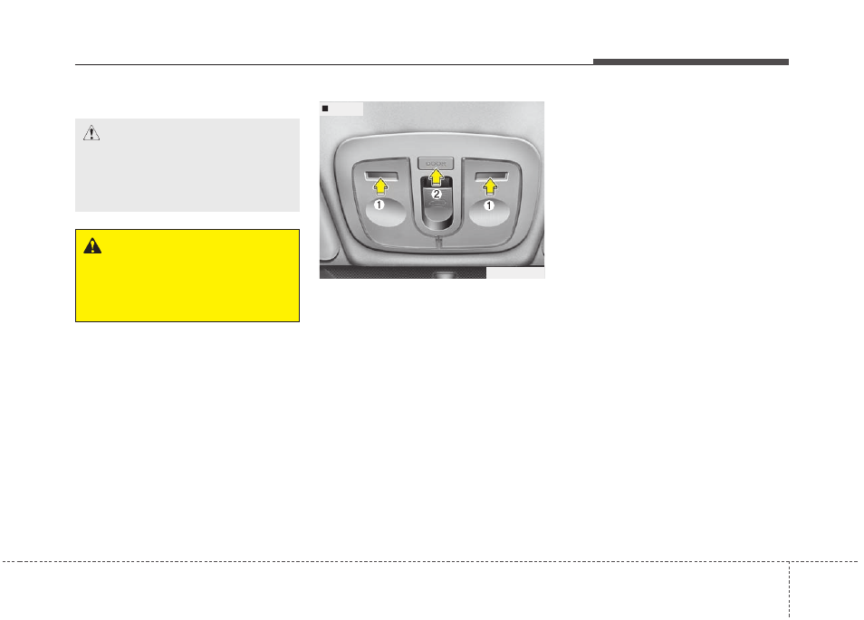 Features of your vehicle | KIA Soul 2011 User Manual | Page 137 / 356