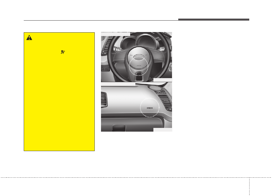 Safety features of your vehicle | KIA Soul 2011 User Manual | Page 58 / 356