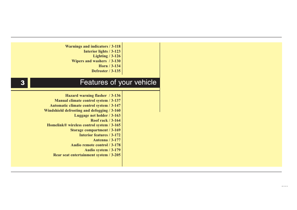 Features of your vehicle | KIA Sedona 2008 User Manual | Page 11 / 339