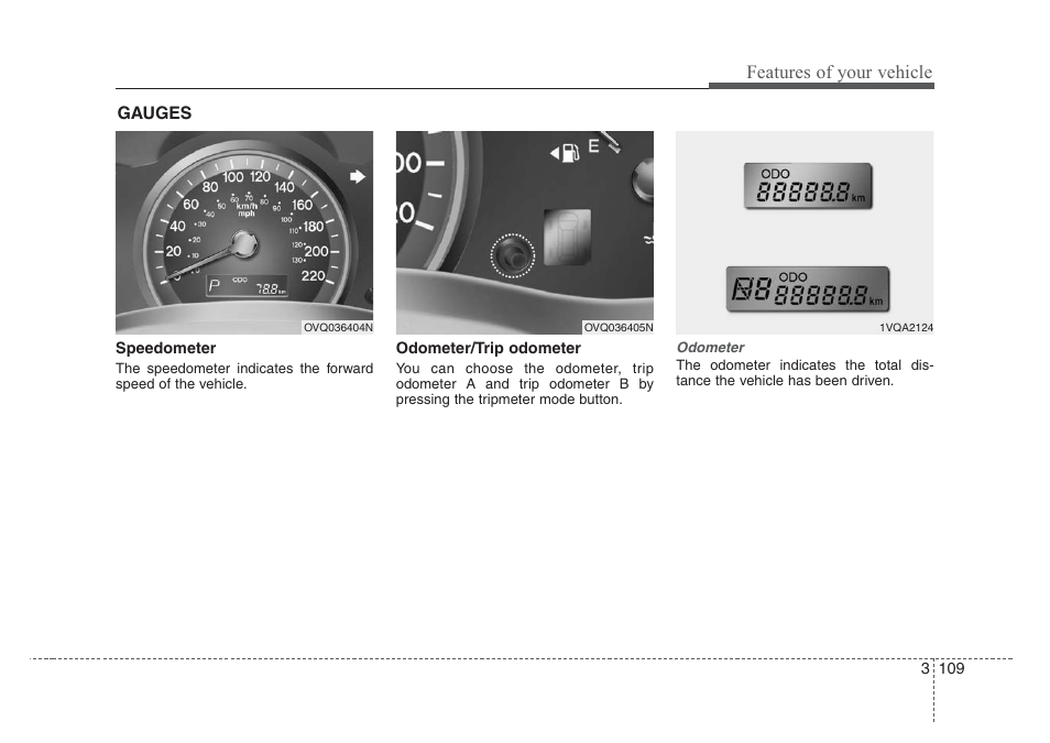 Features of your vehicle | KIA Sedona 2008 User Manual | Page 118 / 339