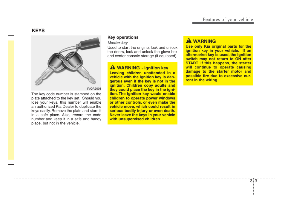 Features of your vehicle | KIA Sedona 2008 User Manual | Page 12 / 339