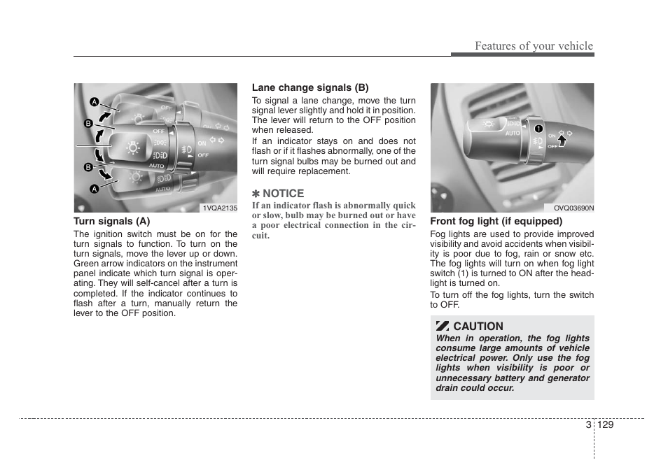 Features of your vehicle | KIA Sedona 2008 User Manual | Page 138 / 339